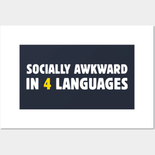 Socially Awkward In 4 Languages Posters and Art